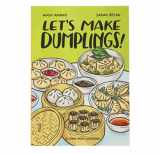 9780525617440-0525617442-Let's Make Dumplings! a Comic Book Cookbook