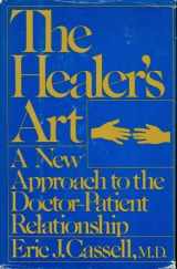 9780397010981-0397010982-The healer's art: A new approach to the doctor-patient relationship