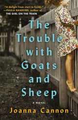 9781501121890-1501121898-The Trouble with Goats and Sheep: A Novel