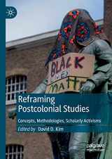 9783030527280-303052728X-Reframing Postcolonial Studies: Concepts, Methodologies, Scholarly Activisms