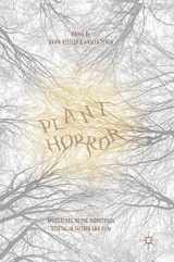 9781137570628-1137570628-Plant Horror: Approaches to the Monstrous Vegetal in Fiction and Film