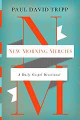 9781433541384-1433541386-New Morning Mercies: A Daily Gospel Devotional