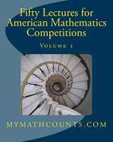 9781470164287-1470164280-Fifty Lectures for American Mathematics Competitions: Volume 1
