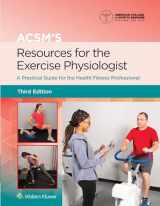 9781975153168-1975153162-ACSM's Resources for the Exercise Physiologist: A Practical Guide for the Health Fitness Professional (American College of Sports Medicine)