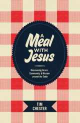 9781433521362-1433521369-A Meal with Jesus: Discovering Grace, Community, and Mission around the Table