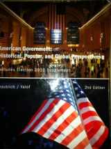 9781133689324-1133689329-American Government: Historical, Popular, and Global Perspectives (Includes Election 2010 Supplement)