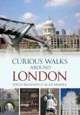 9781445602943-1445602946-Curious Walks Around London