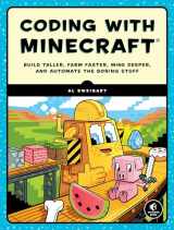 9781593278533-1593278535-Coding with Minecraft: Build Taller, Farm Faster, Mine Deeper, and Automate the Boring Stuff