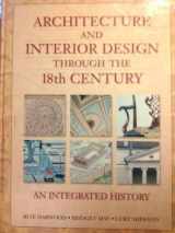 9780137585908-013758590X-Architecture and Interior Design Through the 18th Century: An Integrated History