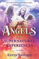9780996021784-0996021787-Visitations of Angels and Other Supernatural Expereinces Volumn #2