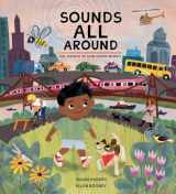 9781525302503-1525302507-Sounds All Around: The Science of How Sound Works
