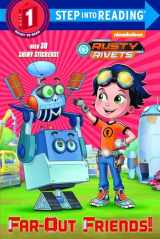9781524768010-1524768014-Far-Out Friends! (Rusty Rivets) (Step into Reading)