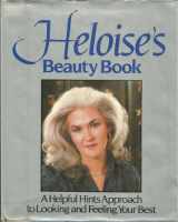 9780877956549-0877956545-Heloise's Beauty Book
