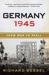 9780060540371-0060540370-Germany 1945: From War to Peace