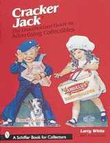 9780764306433-076430643X-The Unauthorized Guide to Cracker Jack Advertising Collectibles (A Schiffer Book for Collectors)