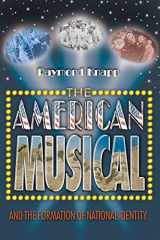 9780691126135-0691126135-The American Musical and the Formation of National Identity