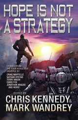9781950420025-1950420027-Hope is Not a Strategy: More Stories from the Four Horsemen Universe (Four Horsemen Tales)