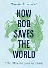 9781628243697-1628243694-How God Saves the World