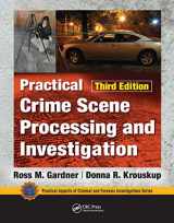9781032094434-1032094435-Practical Crime Scene Processing and Investigation, Third Edition (Practical Aspects of Criminal and Forensic Investigations)