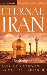 9781403962751-1403962758-Eternal Iran: Continuity and Chaos (Middle East in Focus)