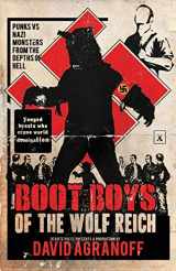 9781621051404-1621051404-Boot Boys of the Wolf Reich