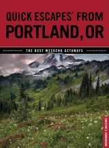 9780762754052-0762754052-Quick Escapes® From Portland, OR: The Best Weekend Getaways