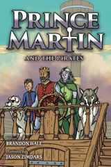 9781737657644-1737657643-Prince Martin and the Pirates: Being a Swashbuckling Tale of a Brave Boy, Bloodthirsty Buccaneers, and the Solemn Mysteries of the Ancient Order of ... (Grayscale Art Edition) (Prince Martin Epic)
