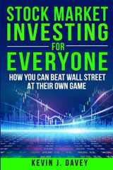 9781701767720-1701767724-Stock Investing For Everyone: How My Kids Beat Wall Street, And How You Can Too
