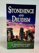 9780934666046-0934666040-Stonehenge and Druidism - Did a Divine Hand guide the building of Stonehenge?