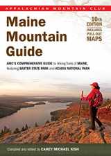 9781934028308-1934028304-Maine Mountain Guide: AMC's Comprehensive Guide To Hiking Trails Of Maine, Featuring Baxter State Park And Acadia National Park (AMC Hiking Guide Series)