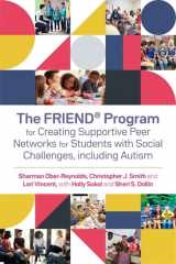 9781785926273-1785926276-The FRIEND® Program for Creating Supportive Peer Networks for Students with Social Challenges, including Autism