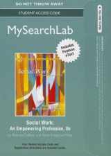 9780205853113-0205853110-Social Work Mysearchlab With Pearson Etext Passcode: An Empowering Profession (Connecting Core Competencies)