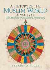 9780132269698-0132269694-A History of the Muslim World since 1260: The Making of a Global Community