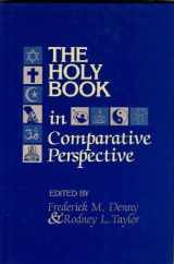 9780872494534-0872494535-Holy Book in Comparative Perspective (Studies in Comparative Religion)
