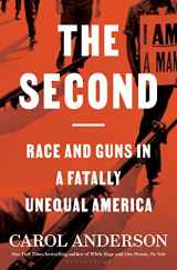 9781635574258-1635574250-The Second: Race and Guns in a Fatally Unequal America