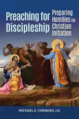 9781616714178-1616714174-Preaching for Discipleship: Preparing Homilies for Christian Initiation