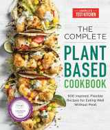 9781948703369-194870336X-The Complete Plant-Based Cookbook: 500 Inspired, Flexible Recipes for Eating Well Without Meat (The Complete ATK Cookbook Series)