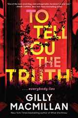 9780062875587-0062875582-To Tell You the Truth: A Novel