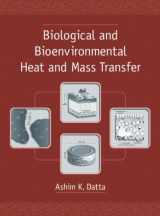 9780824707750-0824707753-Biological and Bioenvironmental Heat and Mass Transfer (Food Science and Technology)