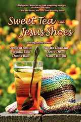9780967303505-0967303508-Sweet Tea and Jesus Shoes