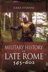 9781848848528-1848848528-Military History of Late Rome 565–602