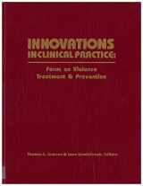 9781568870861-1568870868-Focus on Violence Treatment & Prevention (Innovations in Clinical Practice)