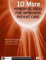9781567932485-1567932487-10 More Powerful Ideas for Improving Patient Care, Book 2 (2) (Executive Essentials)