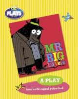 9781447927143-1447927141-Plays to Act Mr Big: A Play Educational Edition (BUG CLUB)