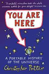 9780091921002-0091921007-You Are Here: A Portable History of the Universe