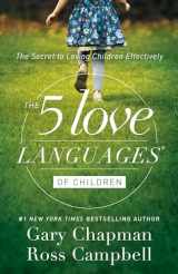 9780802412850-0802412858-The 5 Love Languages of Children: The Secret to Loving Children Effectively