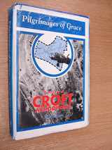 9780952017707-0952017709-Pilgrimages of Grace: History of Croft Aerodrome