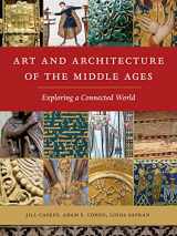 9781501702822-1501702823-Art and Architecture of the Middle Ages: Exploring a Connected World