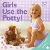 9780756614522-075661452X-Girls Use the Potty!