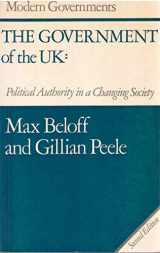 9780393955231-0393955230-The Government of the United Kingdom: Political Authority in a Changing Society (Modern Governments (New York, N.Y.).)